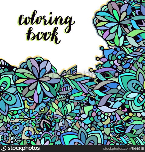 Zentangle coloring page. Doodle flowers pattern in vector. Creative floral background for packaging or book design. Zentangle coloring page. Doodle flowers pattern in vector. Creative floral background for packaging or book design.