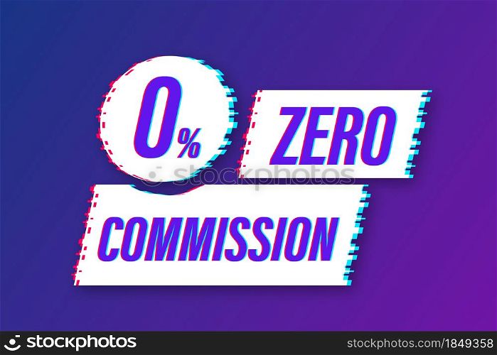 Zero commission glitch icon. Design element. Red limited offer. Special offer badge. Vector stock illustration. Zero commission glitch icon. Design element. Red limited offer. Special offer badge. Vector stock illustration.