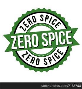 Zero spice label or sticker on white background, vector illustration