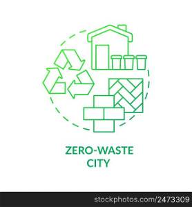 Zero-waste city green gradient concept icon. green gradient urbanism principle abstract idea thin line illustration. Waste and resource management. Isolated outline drawing. Myriad Pro-Bold font used. Zero-waste city green gradient concept icon