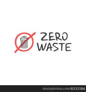 Zero waste concept. Recycle, reuse and reduce. Ecological lifestyle and sustainable developments. Vector object isolated on white background.. Handwritten lettering of Zero Waste