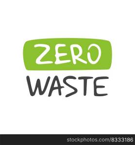 Zero waste concept. Recycle, reuse and reduce. Ecological lifestyle and sustainable developments. Vector object isolated on white background.. Handwritten lettering of Zero Waste on white background.