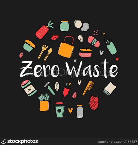 Zero Waste hand drawn illustration with eco icons. Poster design. Zero Waste hand drawn illustration with eco icons