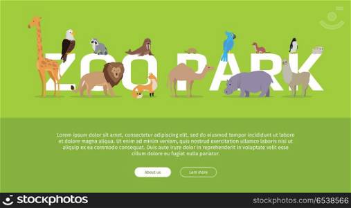 Zoo Park Banner. Website Template. Zoo Park banner. Various animals stands or sits near letters. Poster for the zoo with giraffe, lion, fox, camel, penguin, raccoon, hippo, parrot, turtle, llama on green background. Website template