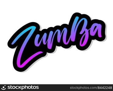 Zumba dance studio text. Calligraphy word banner design. Aerobic fitness. Vector hand lettering Illustration. Zumba dance studio text. Calligraphy word banner design. Aerobic fitness. Vector hand lettering Illustration on white background.