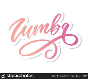 Zumba letter lettering calligraphy dance vector. Zumba letter lettering calligraphy dance vector brush
